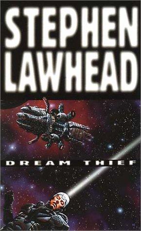 Stephen R. Lawhead: Dream Thief (Paperback, 1998, Lion UK)