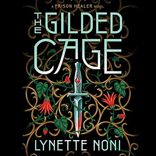 Lynette Noni: The Gilded Cage (AudiobookFormat, 2021, Hmh Young Readers Audio)