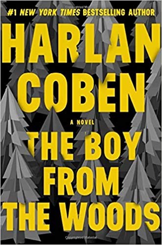 Harlan Coben, Steven Weber: The boy from the woods (Hardcover, 2020, Grand Central Publishing, a division of Hachette Book Group, Inc.)