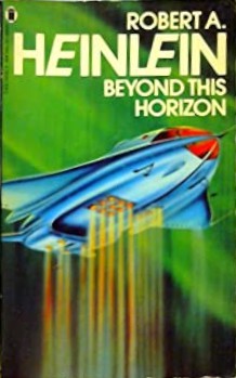 Robert A. Heinlein: Beyond This Horizon (Paperback, 1981, New English Library)