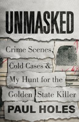 Paul Holes: Unmasked (2023, Headline Publishing Group)