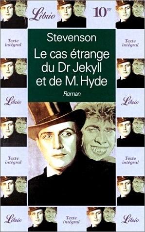 Robert Louis Stevenson: Le cas étrange du Dr Jekyll et de M. Hyde. (French language, 1996, J'ai Lu)