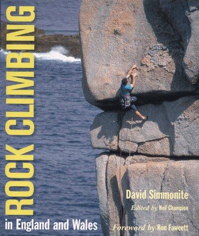 David Simmonite, Neil Champion: Rock Climbing in England and Wales (Hardcover, 2000, New Holland Publishers Ltd)