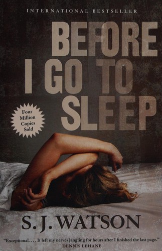 S. J. Watson: Before I go to sleep (2013, HarperPerennial)