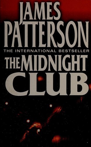 James Patterson: The midnight club, James Patterson (2012, HarperCollinsPublishers)