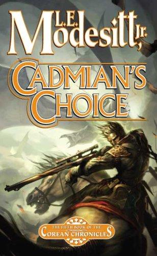 L. E. Modesitt Jr.: Cadmian's Choice (Paperback, 2007, Tor Fantasy)