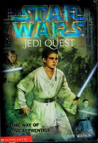 Jude Watson: Star Wars: The Way of the Apprentice (2002, Scholastic Inc.)