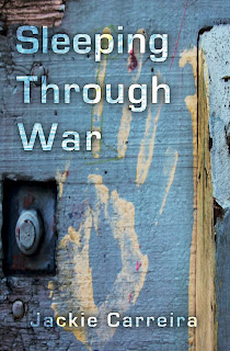 Jackie Carreira: Sleeping Through War (2018, Troubador Publishing Limited)