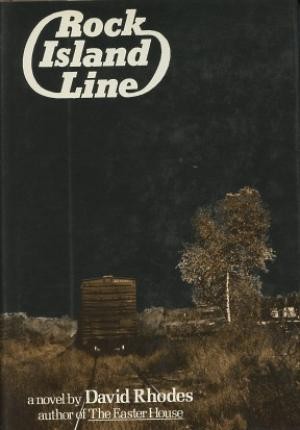 David Rhodes: Rock Island Line (1975, Harper & Row)