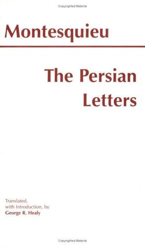 Montesquieu: The Persian letters (1999, Hackett Pub. Co.)