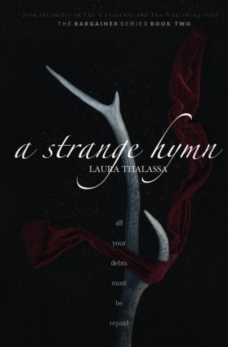 Laura Thalassa: A Strange Hymn (Paperback, 2017, CreateSpace Independent Publishing Platform)