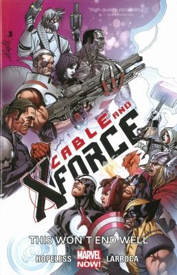 Dennis Hopeless: Cable And Xforce (2014, Marvel Comics)
