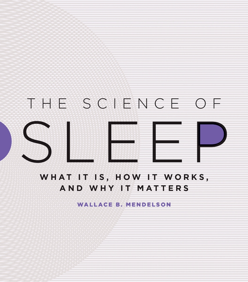 Wallace B. Mendelson: The Science of Sleep (EBook, The University of Chicago Press; Illustrated edition)