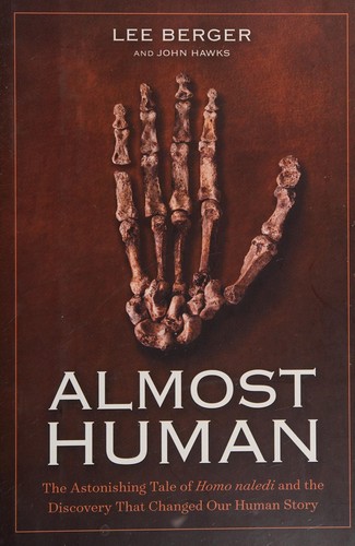 Lee R. Berger: Almost human (2017, National Geographic Partners, LLC)