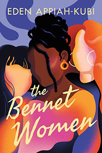 Eden Appiah-Kubi: The Bennet Women (Paperback, 2021, Montlake)