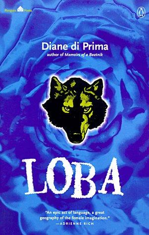 Diane Di Prima: Loba (1998, Penguin Books)