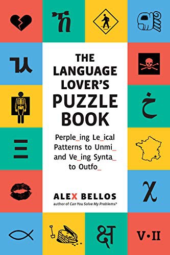Alex Bellos: The Language Lover's Puzzle Book (Paperback, 2021, The Experiment)
