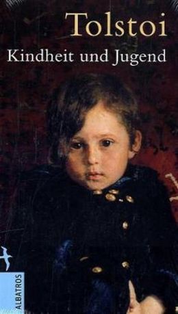 Leo Tolstoy: Kindheit und Jugend (Paperback, German language, 2010, Albatros)
