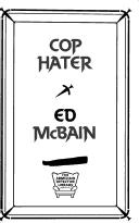 Ed McBain: Cop Hater (Hardcover, 1990, Armchair Detective Library)