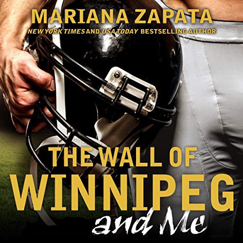 Mariana Zapata: The Wall of Winnipeg and Me (AudiobookFormat, 2021, Tantor and Blackstone Publishing)