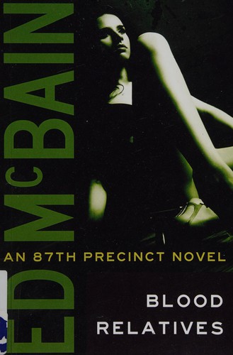 Ed McBain: Blood relatives (2011, Thomas & Mercer)