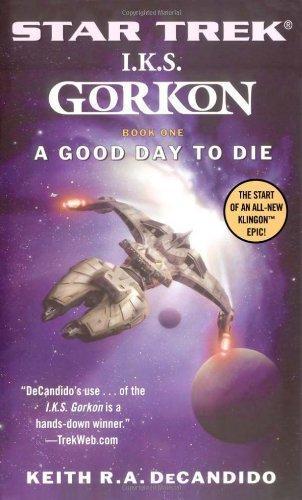 Keith R. A. DeCandido: A Good Day to Die (2003)