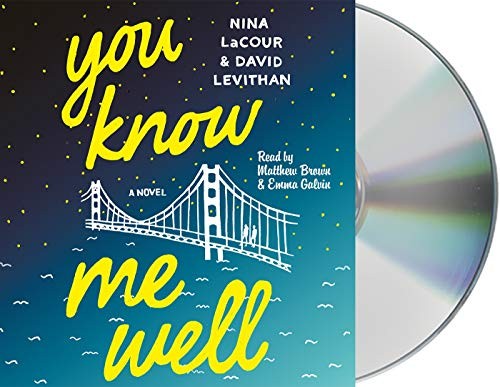 David Levithan, Nina LaCour, Emma Galvin, Matthew Brown: You Know Me Well (AudiobookFormat, 2016, Macmillan Audio)