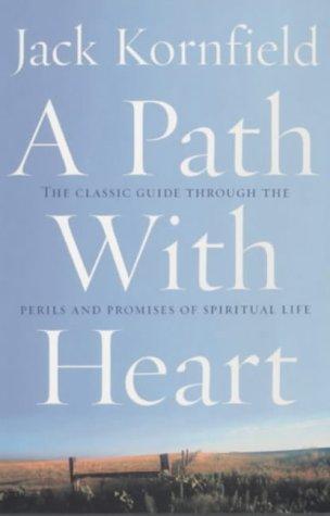 Jack Kornfield: A Path with Heart (2002, Rider & Co)