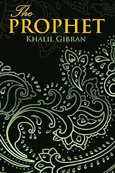 Khalil Gibran: The Prophet (EBook, 2016, Wisehouse Classics)