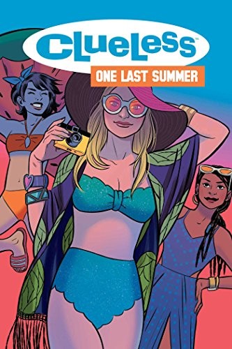 Sarah Kuhn, Amber Benson: Clueless: One Last Summer (Paperback, 2018, BOOM! Box)