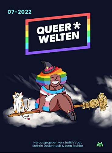 Judith C. Vogt, Lena Richter, Katrin Dodenhoeft, Iva Moor, Lisa Jenny Krieg, Aisha Ella Dismond, Liv Katny: Queer*Welten: 07-2022 (Paperback, Deutsch language, 2022, Ach je Verlag)