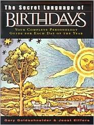 Gary Goldschneider: The Secret Language of Birthdays (2006, Viking Studio)