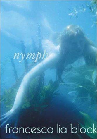 Francesca Lia Block: Nymph (Paperback, 2003, Circlet Press)