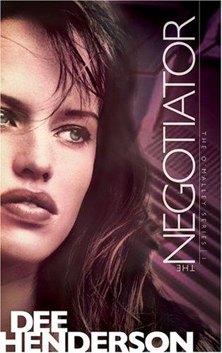 Dee Henderson: The Negotiator (The O'Malley Series #1) (Paperback, 2005, Tyndale House Publishers)