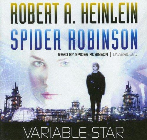 Robert A. Heinlein, Spider Robinson: Variable Star (AudiobookFormat, 2007, Blackstone Audio Inc.)