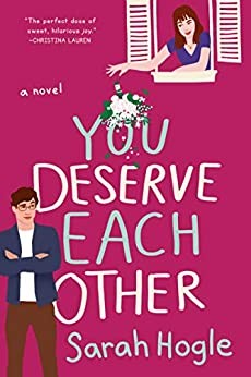 Sarah Hogle: You deserve each other (Paperback, 2020, G. P. Putnam's Sons, an imprint of Penguin Random House LLC)