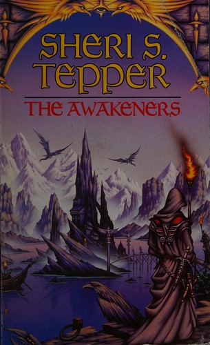 Sheri S. Tepper: The awakeners. (1988, Bantam)