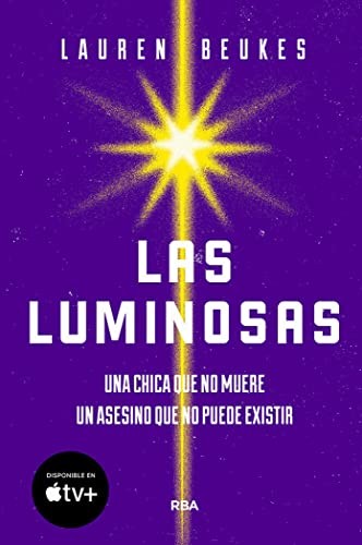 Lauren Beukes, Pilar Ramírez Tello: Las luminosas (EBook, castellano language, RBA Libros)