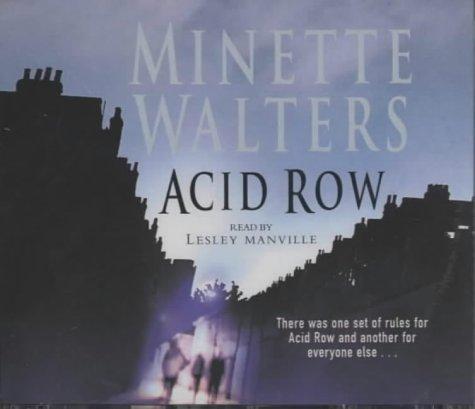 Minette Walters: Acid Row (AudiobookFormat, 2001, Macmillan Audio Books)
