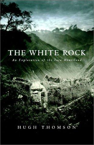 Hugh Thomson: The white rock (2003, Overlook Press)