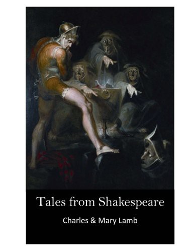 Arthur Rackham, Charles Lamb, Mary Lamb: Tales from Shakespeare (Paperback, 2016, CreateSpace Independent Publishing Platform)