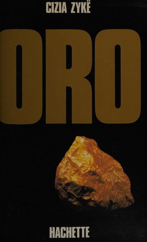 Cizia Zykë: Oro (French language, 1985, Hachette littérature)