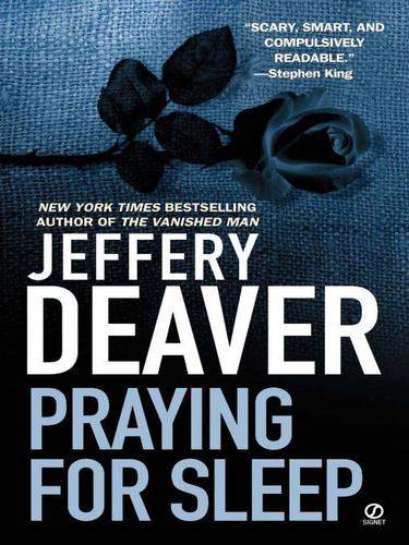 Jeffery Deaver: Praying for Sleep (EBook, 2009, Penguin USA, Inc.)
