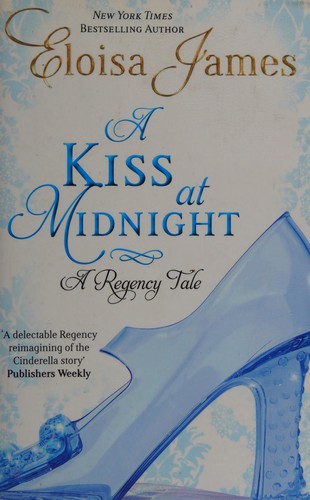 Eloisa James: A Kiss at Midnight (2011, Piatkus)
