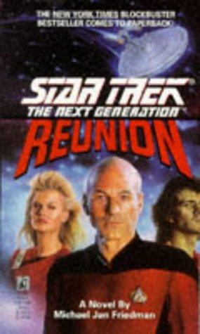 Michael Jan Friedman, Dave Stern: Reunion (Star Trek: The Next Generation) (Paperback, 1992, Star Trek)