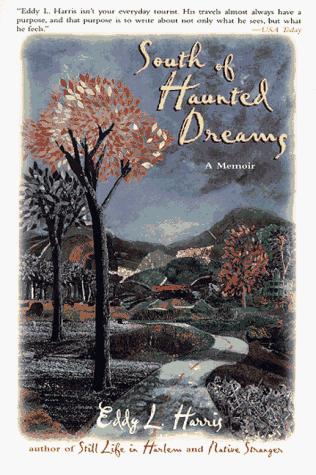 Eddy L. Harris: South of haunted dreams (1997, Henry Holt)