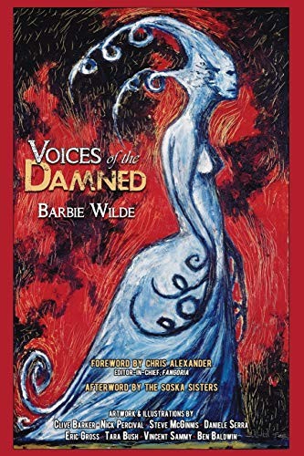 Clive Barker, Barbie Wilde: Voices of the Damned (Paperback, 2016, Short, Scary Tales Publications)