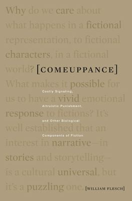 William Flesch: Comeuppance (2009, Harvard University Press)