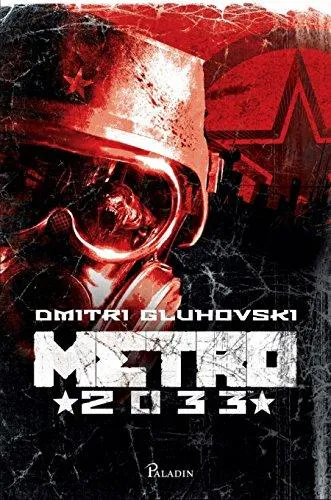 Dmitry Glukhovsky: Metro 2033 (Romanian language, 2016, Editura Paladin)