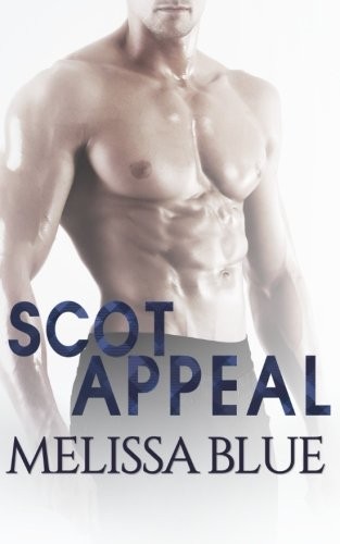 Melissa Blue: Scot Appeal (Paperback, 2016, CreateSpace Independent Publishing Platform)